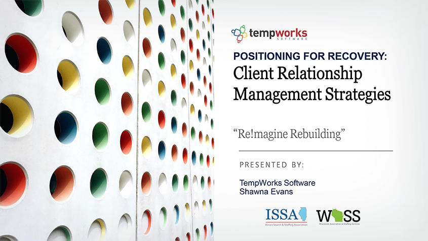 Positioning for Recovery: Client Relationship Management Strategies