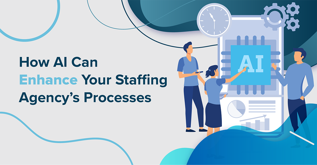 How AI Can Enhance Your Staffing Agency's Processes